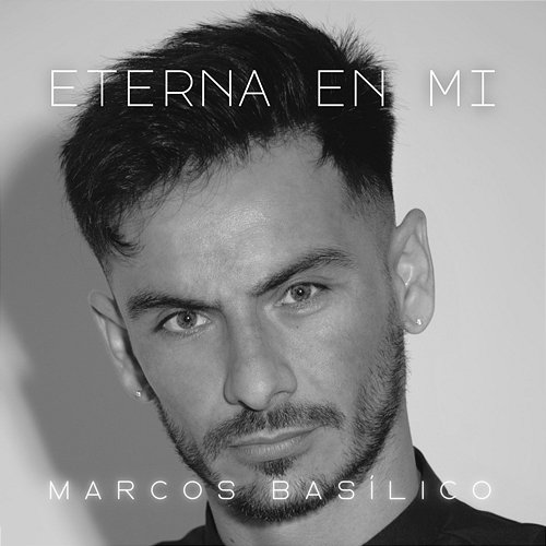 Eterna En Mí Marcos Basílico