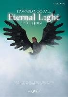 Eternal Light: A Requiem Goodall Howard