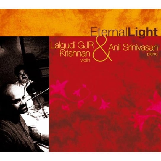 Eternal Light Lalgudi G. J. R. Krishnan & Anil Srinivasan