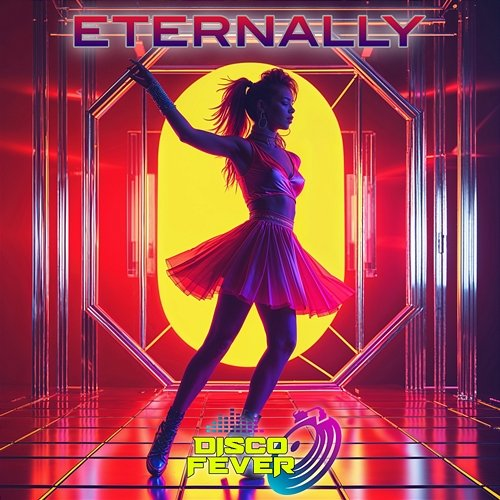 Eternally Disco Fever