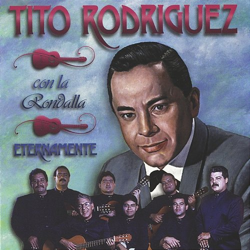 Eternamente Tito Rodríguez, La Rondalla Venezolana