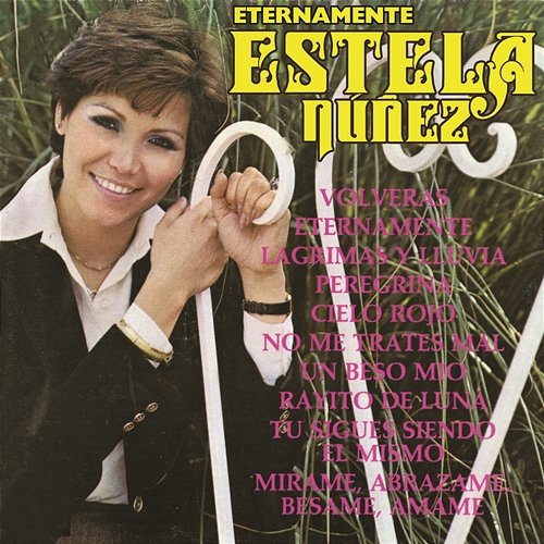 Eternamente Estela Núñez Estela Núñez
