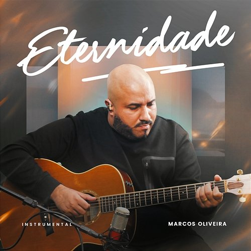 Eternidade Marcos Oliveira