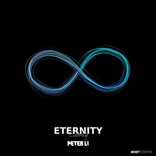 Eternity Peter Li