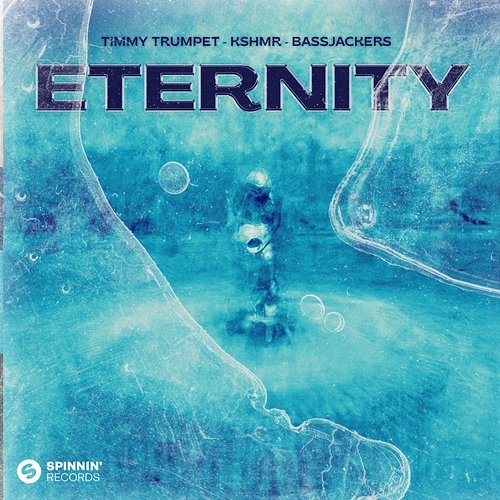 Eternity Timmy Trumpet, KSHMR, Bassjackers
