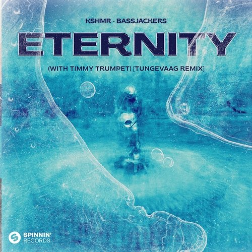 Eternity KSHMR & Bassjackers feat. Timmy Trumpet