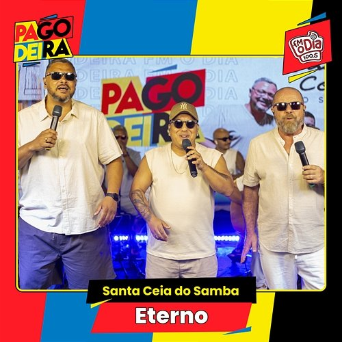 Eterno Santa Ceia do Samba, Pagodeira