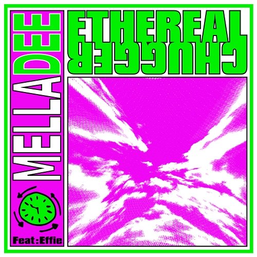 Ethereal Chugger Mella Dee