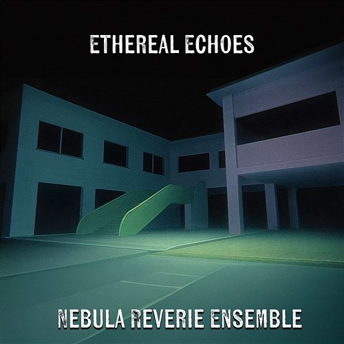 Ethereal Echoes Nebula Reverie Ensemble