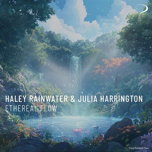 Ethereal Flow Haley Rainwater, Julia Harrington