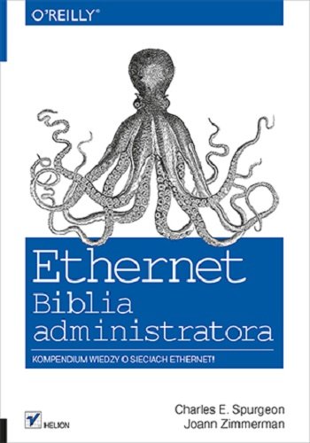 Ethernet. Biblia administratora Spurgeon Charles E., Zimmerman Joann