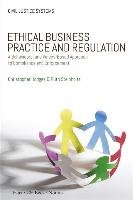 Ethical Business Practice and Regulation Hodges Christopher