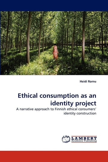 Ethical Consumption as an Identity Project Romu Heidi