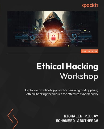 Ethical Hacking Workshop Rishalin Pillay, Mohammed Abutheraa