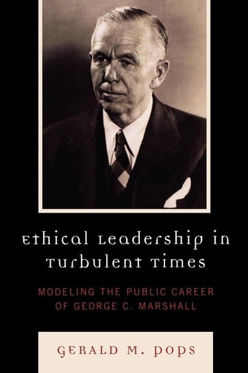 Ethical Leadership in Turbulent Times Pops Gerald M.