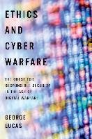 Ethics and Cyber Warfare Lucas George