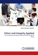 Ethics and Integrity Applied Michael George Kizito