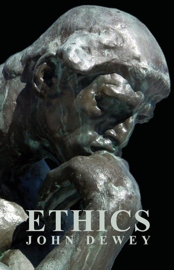 Ethics Dewey John