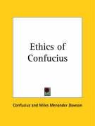 Ethics of Confucius Confucius