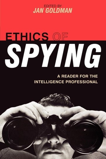 Ethics of Spying Goldman Jan