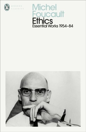 Ethics. Subjectivity and Truth. Essential Works of Michel Foucault 1954-1984 Foucault Michel