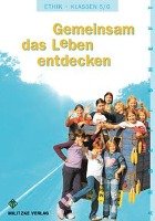 Ethik 5 / 6. Arbeitsheft. Gemeinsam das Leben entdecken. Sachsen-Anhalt Militzke Verlag Gmbh