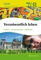 Ethik 7 / 8. Lehrbuch. Verantwortlich leben. Lehrbuch. Berlin Militzke Verlag Gmbh