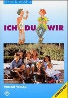 Ethik. Klasse 4. Arbeitsheft. Ausgabe Thüringen / Bayern / Rheinland-Pfalz. RSR Bruning Barbara