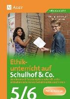 Ethikunterricht auf Schulhof & Co. Klasse 5-6 Roser Winfried