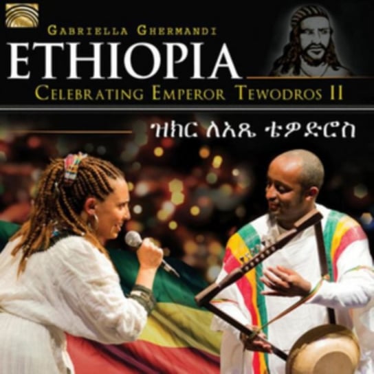 Ethiopia: Celebrating Emperor Tewodros II Ghermandi Gabriella