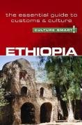 Ethiopia - Culture Smart! The Essential Guide to Customs & Culture Howard Sarah