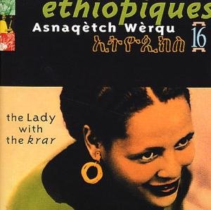Ethiopiques 16 Asnaqetch Werqu