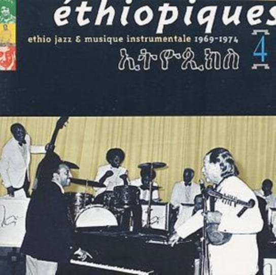 Ethiopiques. Volume 4 Various Artists