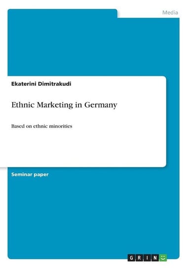 Ethnic Marketing in Germany Dimitrakudi Ekaterini