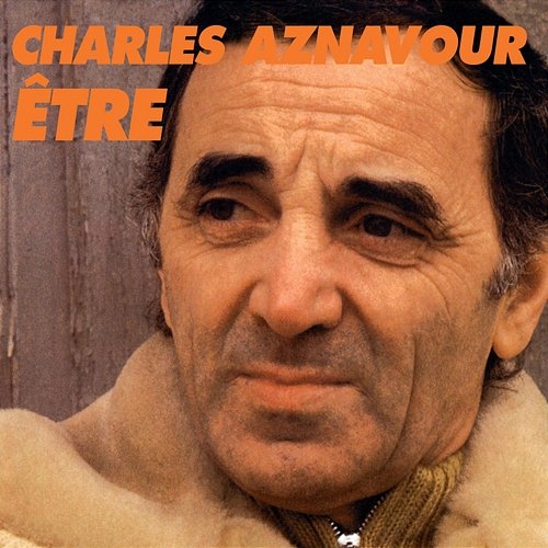 Etre Charles Aznavour