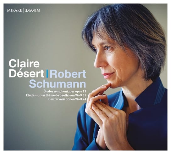 Etudes Symphoniques Op 13 Claire Desert Schumann Robert