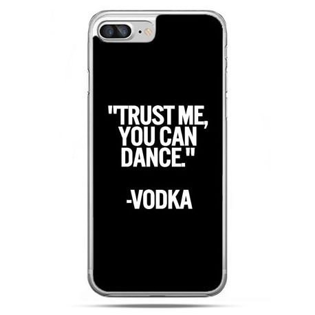 Etui, iPhone 8 Plus, Trust me you can dance, vodka EtuiStudio