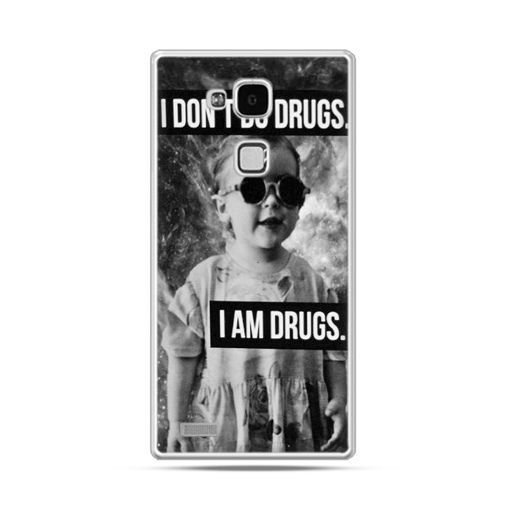 Etui na Huawei Mate 7, I don`t do drugs I am drugs EtuiStudio