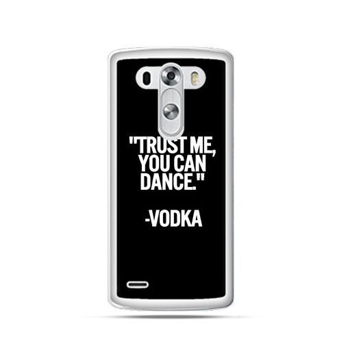 Etui na LG G3, Trust me you can dance-vodka EtuiStudio