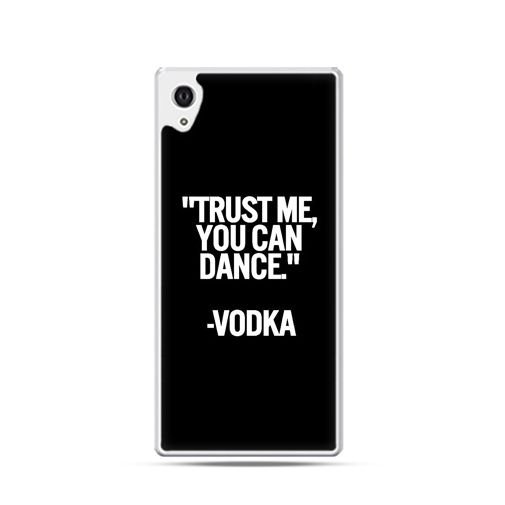 Etui na telefon Sony Xperia Z2, Trust me you can dance-vodka EtuiStudio