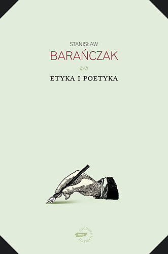 Etyka i poetyka Barańczak Stanisław