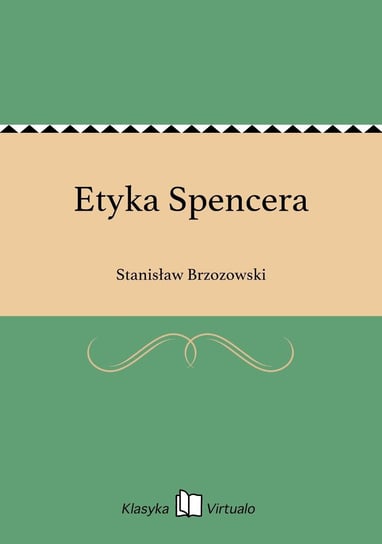 Etyka Spencera Brzozowski Stanisław