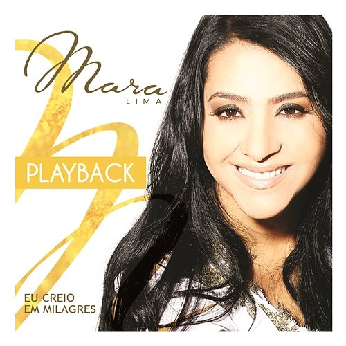 Eu Creio em Milagres (Playback) Mara Lima