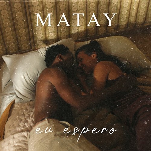 Eu Espero Matay