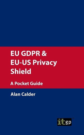 EU GDPR & EU-US Privacy Shield Calder Alan