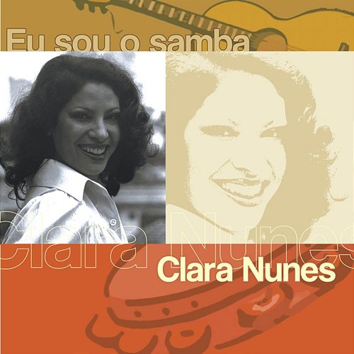 Eu Sou O Samba - Clara Nunes Clara Nunes