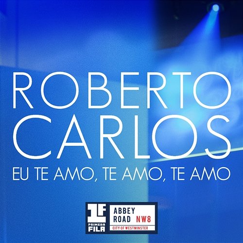 Eu Te Amo, Te Amo, Te Amo Roberto Carlos