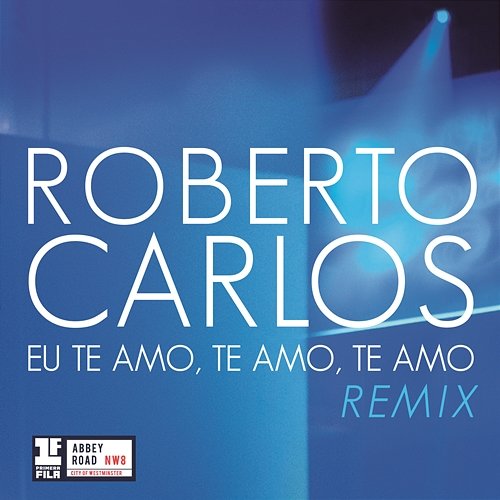Eu Te Amo, Te Amo, Te Amo (Remix Leo Breanza) Roberto Carlos