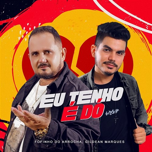 Eu Tenho É Dó Fofinho do Arrocha and Gildean Marques