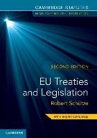 EU Treaties and Legislation Schutze Robert